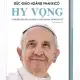 Đôi nét về tác phẩm “Hy vọng” - Tự truyện đầu tiên của một vị Giáo Hoàng trong lịch sử - Đình Chẩn giới thiệu